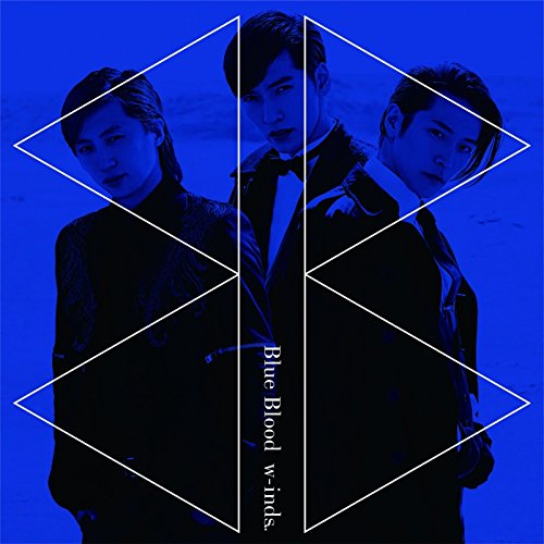 Blue Blood(初回盤) | w-inds. | オリコンニュース（ORICON NEWS）